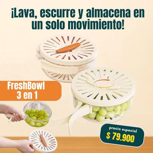 FreshBowl  3 en 1  ¡Lava, escurre y almacena en un solo movimiento!